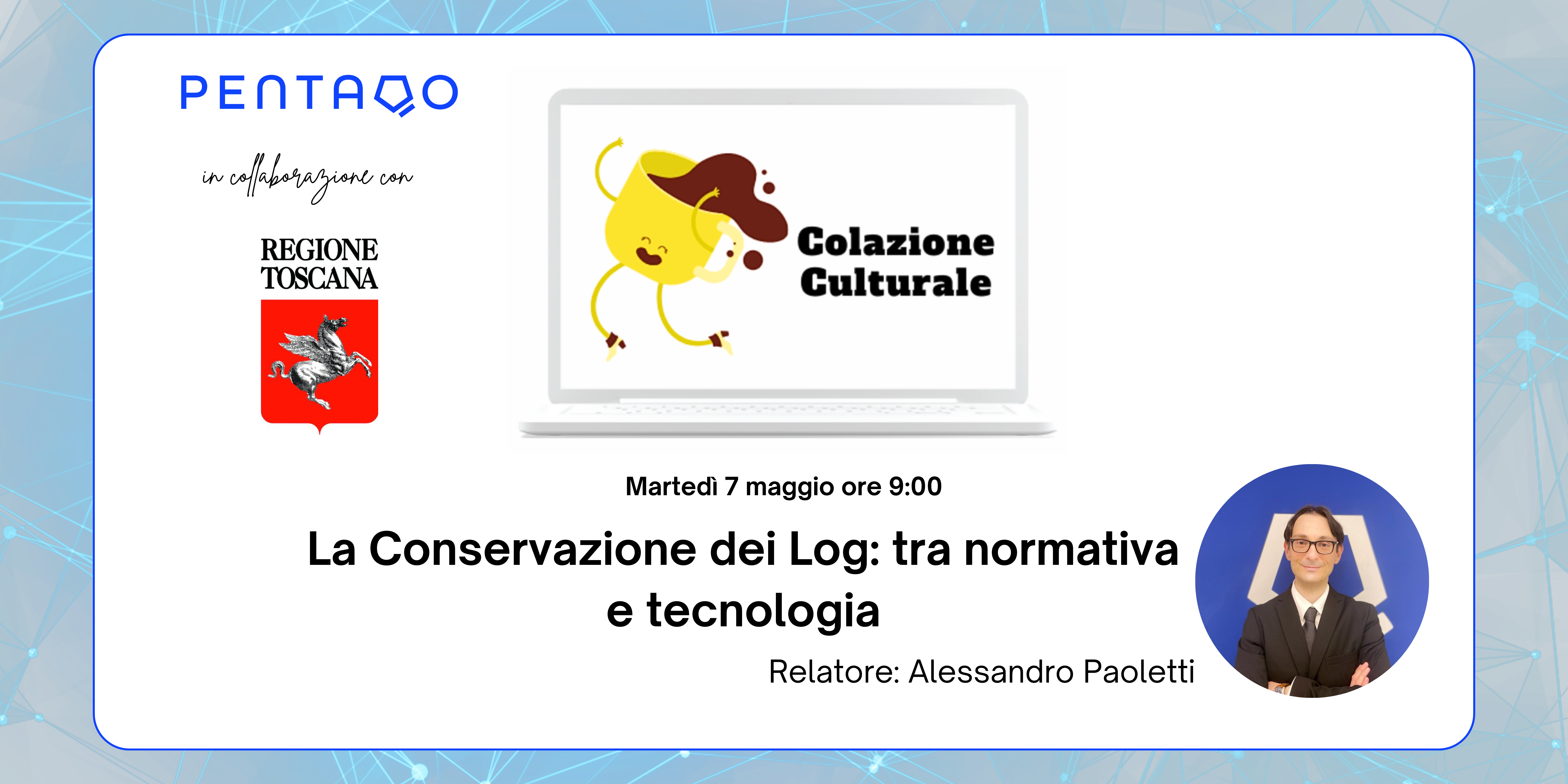 webinar Colazione Culturale La Conservazione dei Log: tra normativa e tecnologia