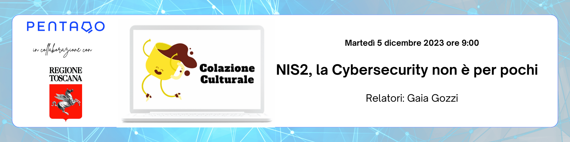 webinar Colazione Culturale NIS2, la Cybersecurity non è per pochi